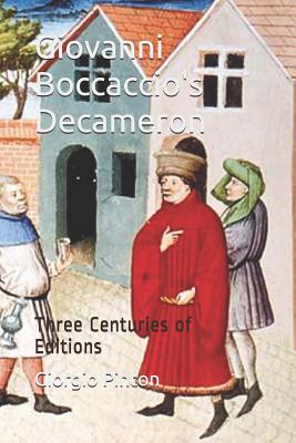 Giovanni Boccaccio's Decameron: Three Centuries of Editions - Pinton, Giorgio A