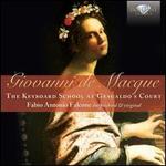 Giovanni de Macque: The Keyboard School at Gesualdo?s Court