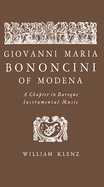 Giovanni Maria Bononcini of Modena : a chapter in Baroque instrumental music.
