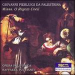 Giovanni Pierluigi da Palestrina: Missa O Regem Coeli