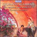 Giovanni Sgambati: Complete Piano Works, Vol. 2 - Filippo Siano (piano); Francesco Caramiello (piano)