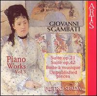 Giovanni Sgambati: Complete Piano Works, Vol. 3 - Pietro Spada (piano)