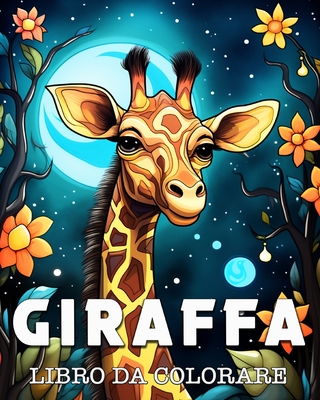 Giraffa Libro da Colorare: Bellissime Immagini di Giraffe Selvatiche - Colorphil, Anna