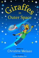 Giraffes in Outer Space