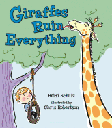 Giraffes Ruin Everything