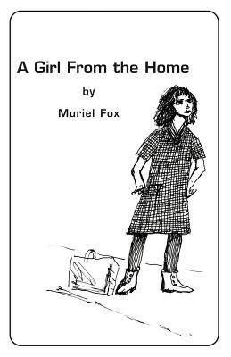 Girl from the Home - Fox, Muriel