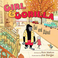 Girl & Gorilla: Out and about
