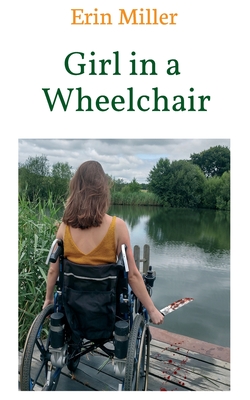 Girl in a Wheelchair - Miller, Erin