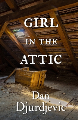 Girl in the Attic - Djurdjevic, Dan