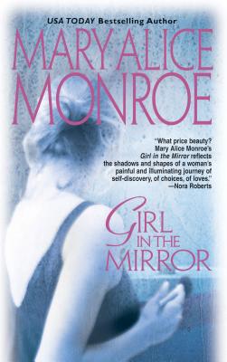 Girl in the Mirror - Monroe, Mary Alice