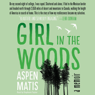 Girl in the Woods Lib/E: A Memoir