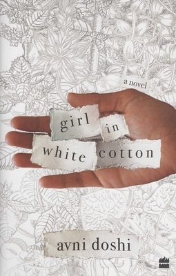 Girl in White Cotton: A Novel - Doshi, Avni