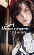 Girl Nevermore - Desilets, R A