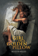 Girl on a Golden Pillow: Book 1 in the Charlotte's War Trilogy