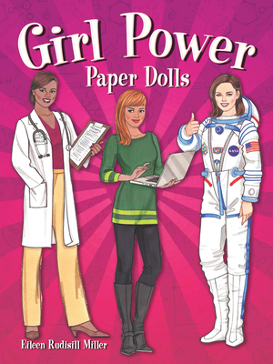 Girl Power Paper Dolls - Miller, Eileen Rudisill