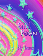Girl Power: Stars and Swirls Design Notebook/Journal for Girls with 110 Lined Pages (8.5 X 11)