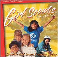 Girl Scouts Greatest Hits, Vol. 3: Brownie Girl Scouts Growing - Melinda Carroll
