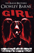 Girl: Splatterpunk Horror Mayhem