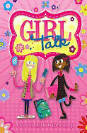 Girl Talk: A Survival Guide to Growing Up