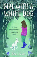 Girl with a White Dog - Booth, Anne