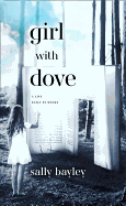 Girl With Dove: A Life Built by Books