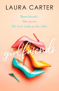 Girlfriends: A compelling story of friendship, love and second chances