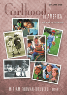 Girlhood in America [2 Volumes]: An Encyclopedia