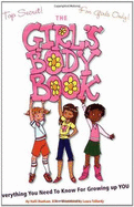 Girl's Body Book: Everything You Need to Know for Growing Up You