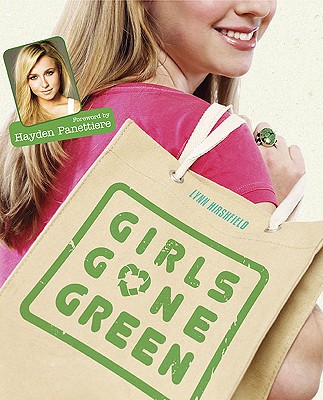 Girls Gone Green - Hirshfield, Lynn