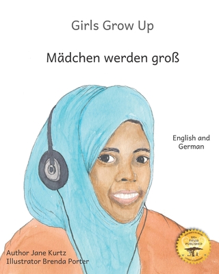 Girls Grow Up: Ethiopia's Fabulous Females in German and English - Ready Set Go Books, and Kurtz, Caroline (Editor)