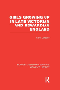 Girls Growing Up in Late Victorian and Edwardian England