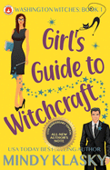 Girl's Guide to Witchcraft: 15th Anniversary Edition