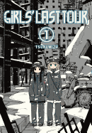 Girls' Last Tour, Vol. 1: Volume 1