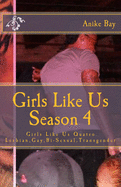 Girls Like Us! Season 4: Girls Like Us Quatro