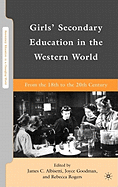 Girls' Secondary Education in the Western World: From the 18th to the 20th Century