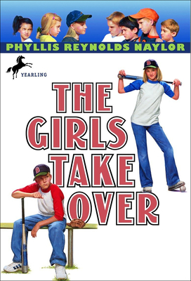 Girls Take Over - Naylor, Phyllis Reynolds