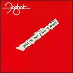 Girls to Chat & Boys to Bounce - Foghat