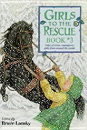Girls to the Rescue, Book 3