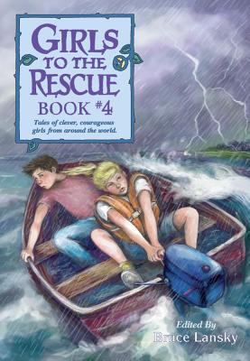 Girls to the Rescue, Book #4: Tales of Clever, Courageous Girls from Around the World - Lansky, and Lansky, Bruce (Editor)