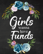 Girls Wanna Have Funds: Budgeting Planner for Young Adults, Undated Weekly Monthly Budgeting Planner