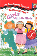 Girls Will Be Girls - Cocca-Leffler, Maryann, and Holub, Joan, and Lewison, Wendy Cheyette, and O'Connor, Jane