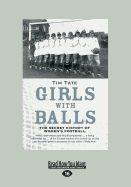 Girls With Balls: The Secret History of Women's Football