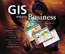 GIS Means Business: Volume II