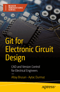 Git for Electronic Circuit Design: CAD and Version Control for Electrical Engineers
