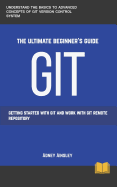 Git: Get Started with Git and Work with Git Remote Repository