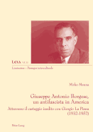 Giuseppe Antonio Borgese, un antifascista in America: Attraverso il carteggio inedito con Giorgio La Piana (1932-1925)