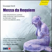 Giuseppe Verdi: Messa da Requiem - Alfred Kim (tenor); Anke Vondung (mezzo-soprano); Carlo Colombara (bass); Luba Orgonasova (soprano);...