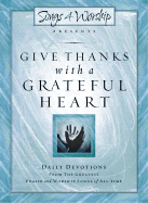 Give Thanks with a Grateful Heart: Songs4worship Devotional, Volume II
