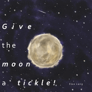 Give the moon a tickle!