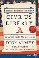 Give Us Liberty LP: A Tea Party Manifesto